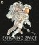 Exploring Space. From Galileo to the Mars Rover and Beyond фото книги маленькое 2