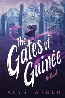 The Gates of Guinee: (The Casquette Girls series, book 4) фото книги