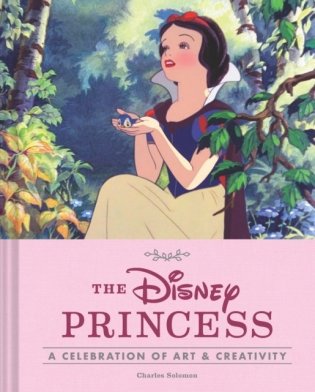 The Disney Princess: A Celebration of Art and Creativity фото книги