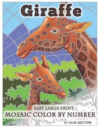 Giraffe Large Print Mosaic Color By Number: Coloring Book for Adults For Stress Relief and Relaxation фото книги