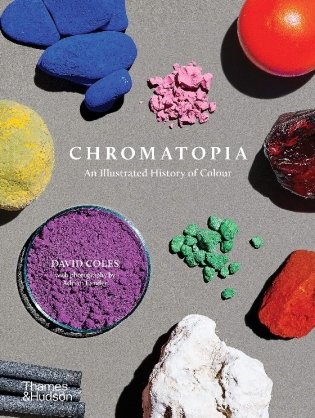Chromatopia. An Illustrated History of Colour фото книги