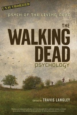 The Walking Dead Psychology. Psych of the Living Dead фото книги