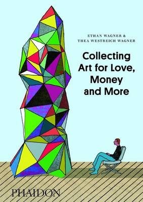 Collecting Art for Love, Money and More фото книги