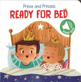 Prince and Princess. Ready for Bed фото книги