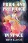 Pride and prejudice in space фото книги маленькое 2