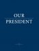 Our President книга+футляр фото книги маленькое 3