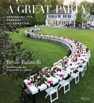 A Great Party. Designing the Perfect Celebration фото книги