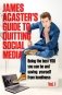 James Acaster`s Guide to Quitting Social Media фото книги маленькое 2