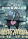 The Art of Eric Guillon - From the Making of Despicable Me to Minions, the Secret Life of Pets, and More фото книги маленькое 2