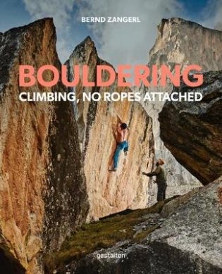 Bouldering. Climbing, No Ropes Attached фото книги