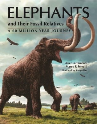 Elephants and their fossil relatives фото книги