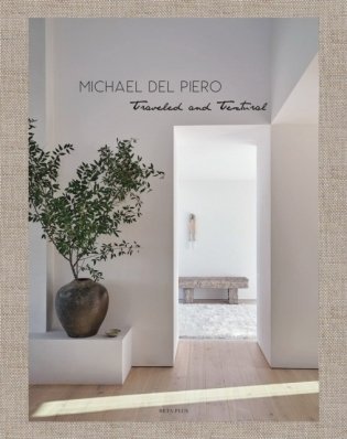 Michael Del Piero: Traveled And Textur фото книги