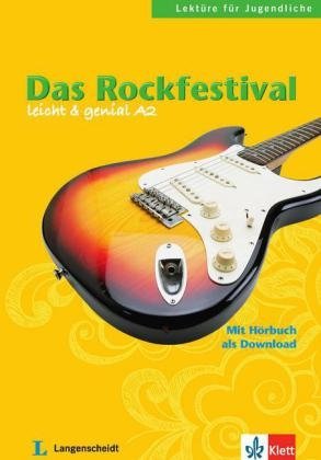 Das Rockfestival. Lektüren für Jugendliche. Buch mit Audio-Download фото книги