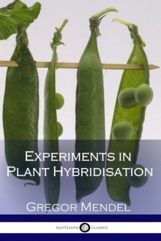 Experiments in Plant Hybridisation (Illustrated) фото книги