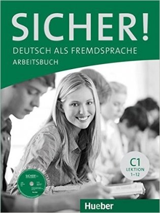 Sicher! C1. Arbeitsbuch. Arbeitsbuch (+ CD-ROM) фото книги