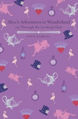 Alice's Adventures in Wonderland and Through the Looking Glass фото книги