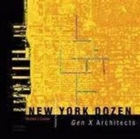 New York Dozen: Gen X Architects фото книги