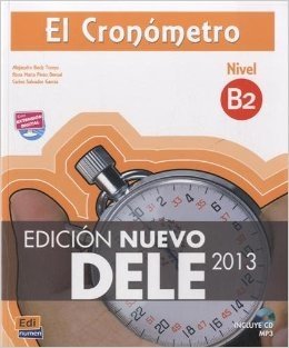 El Cronometro B2. Nuevo DELE 2013 (+ Audio CD) фото книги
