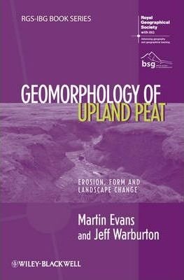 Geomorphology of Upland Peat фото книги