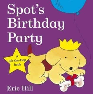 Spot's Birthday Party. Board book фото книги