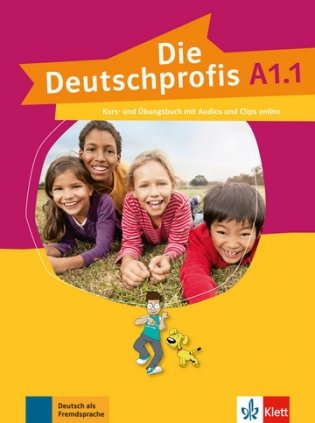 Die Deutschprofis A1.1. Kurs - und Übungsbuch mit Audios und Clips online фото книги