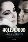 Hollywood Love Stories. True Love Stories from the Golden Days of the Silver Screen фото книги маленькое 2