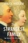 The Strangest Family. The Private Lives of George III, Queen Charlotte and the Hanoverians фото книги маленькое 2