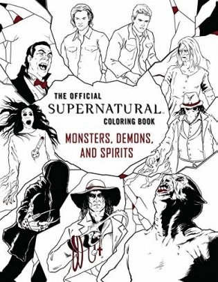 The Official Supernatural Coloring Book: Monsters, Demons, and Spirits фото книги