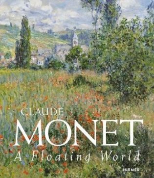 Claude Monet. A Floating World фото книги