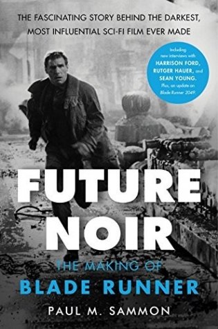 Future Noir Revised & Updated Edition: The Making of Blade Runner фото книги