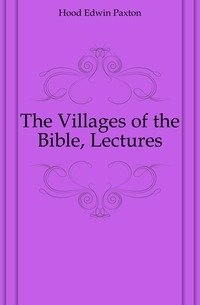 The Villages of the Bible, Lectures фото книги