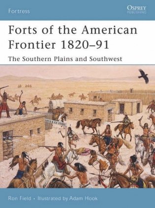 Forts of the American Frontier 1820–91 фото книги