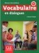 Vocabulaire en Dialogues. Niveau intermédiaire (+ Audio CD) фото книги маленькое 2