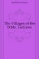 The Villages of the Bible, Lectures фото книги маленькое 2
