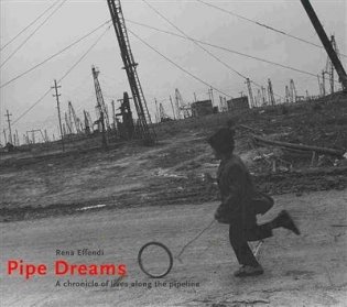 Pipe Dreams. A Chronicle of Lives Along the Pipeline фото книги
