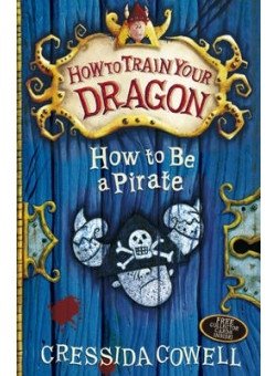 How To Train Your Dragon. How to Be a Pirate. Book 2 фото книги