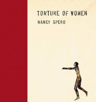 Nancy Spero. Torture of Women фото книги