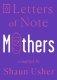 Letters Of Note: Mothers фото книги маленькое 2