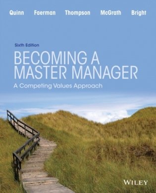 Becoming a Master Manager. A Competing Values Approach фото книги