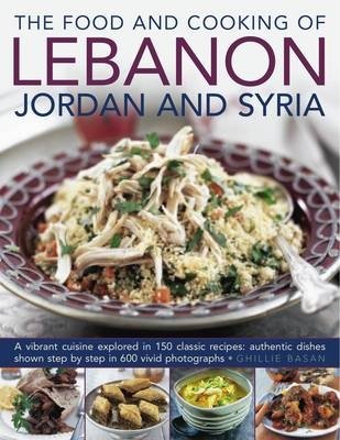The Food and Cooking of Lebanon, Jordan and Syria фото книги