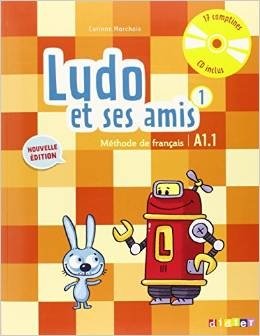 Ludo et ses amis 1: A1.1: Methode de francais (+ CD) (+ Audio CD) фото книги