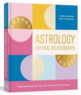 Astrology for Real Relationships фото книги