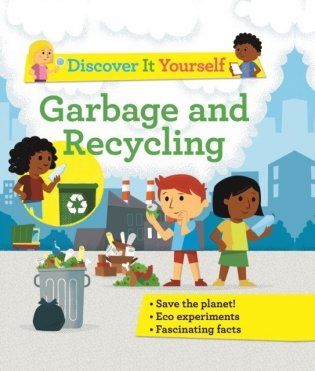 Discover It Yourself: Garbage and Recycling фото книги