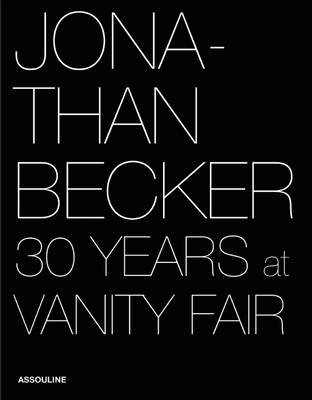 Jonathan Becker. 30 Years at Vanity Fair фото книги