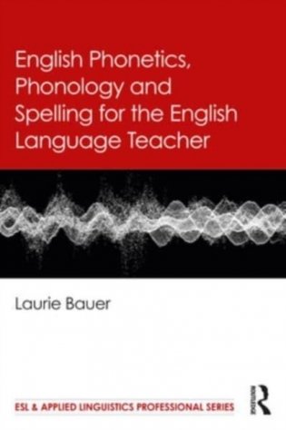 English phonetics, Phonology and Spelling for the English Language Teacher фото книги