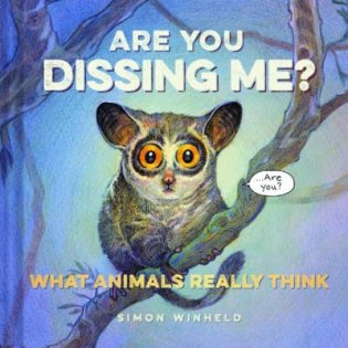 Are You Dissing Me? What Animals Really Think фото книги