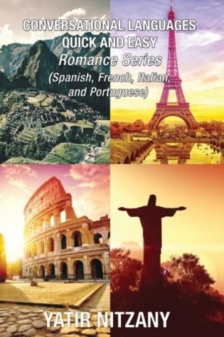 Conversational Languages Quick and Easy - Boxset #1-4: : Conversational French, Conversational Italian, Conversational Spanish, Conversational Portugu фото книги
