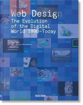 Web Design. The Evolution of the Digital World 1990-Today фото книги