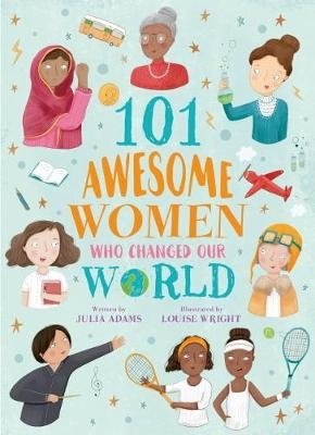 101 Awesome Women Who Changed Our World фото книги