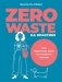Zero waste на практике. Как перестать быть источником мусора фото книги маленькое 2